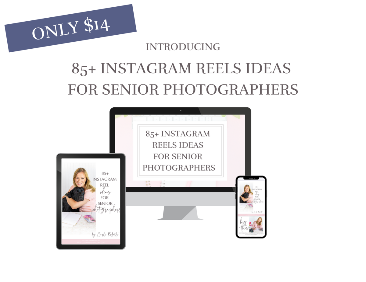 Instagram Reels Ideas for Senior Photographers