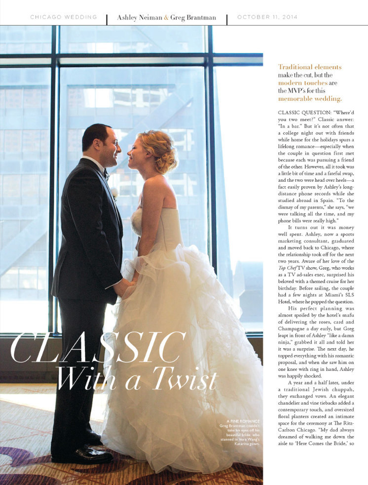 A sweet feature in Modern Luxury Brides - Chicago of Ashley and Greg's beautiful wedding at The Ritz-Carlton Chicago. Thank you Andrea Mills for sharing this incredible wedding and family in the June 2015 edition. I can speak for everyone involved and tell you how grateful we are to you all at Modern Luxury! Thank you! Thank you! Click here for a list of vendors.