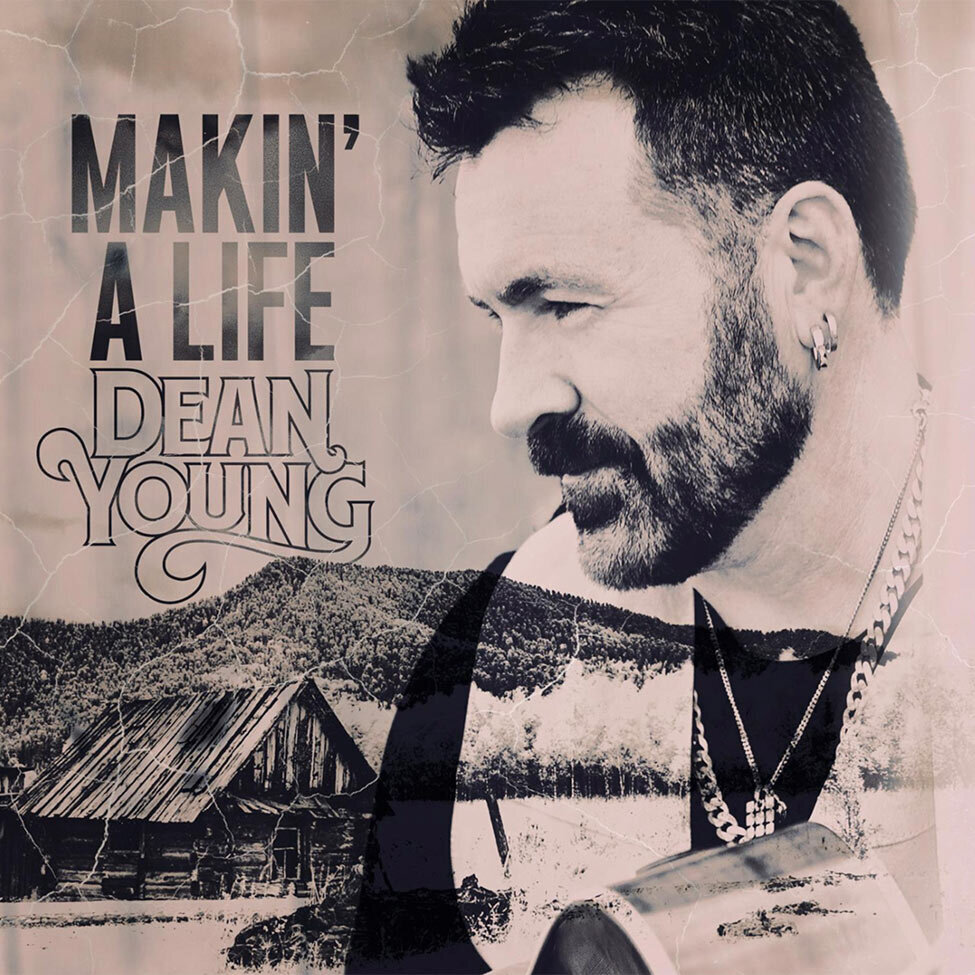 Album Cover Title Makin A Life Artist Dean Young black and white profile headshot superimposed over barn and countryside