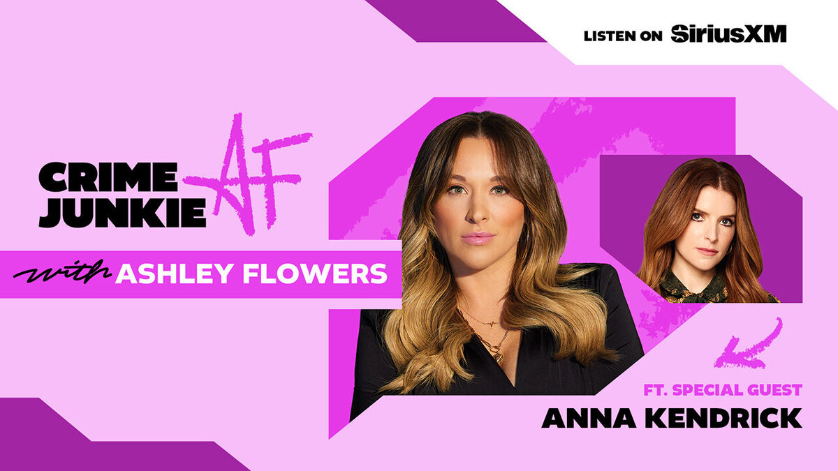 Crime Junkie AF with Ashley Flowers Featuring Anna Kendrick