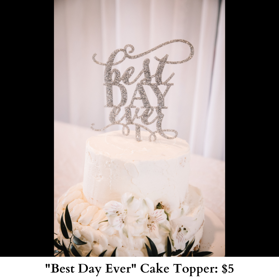 Best Day Ever Cake Topper-508