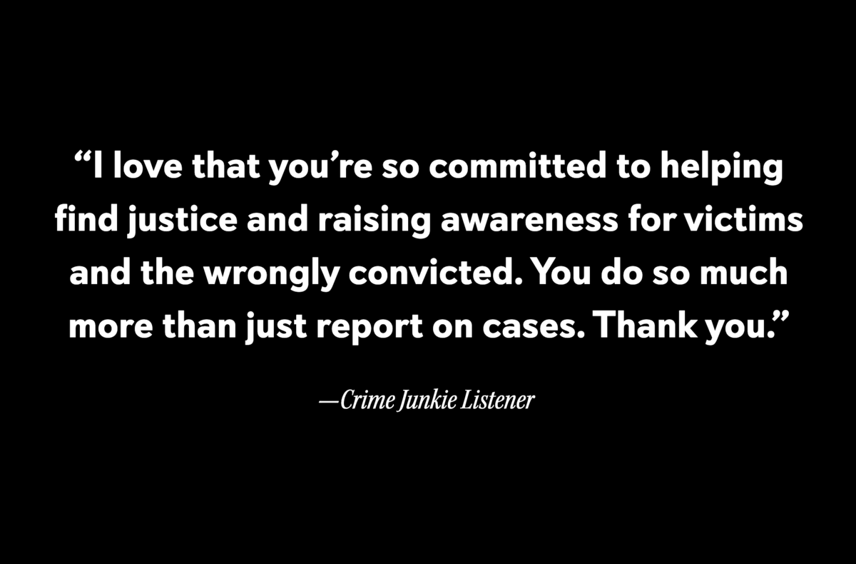 Crime Junkie listener quote