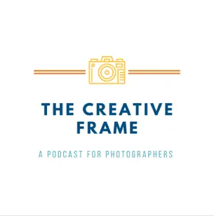 The Creative Frame Podcast Cover