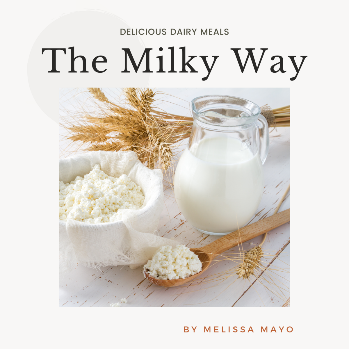 the-milky-way-cookbook-melissa-mayo