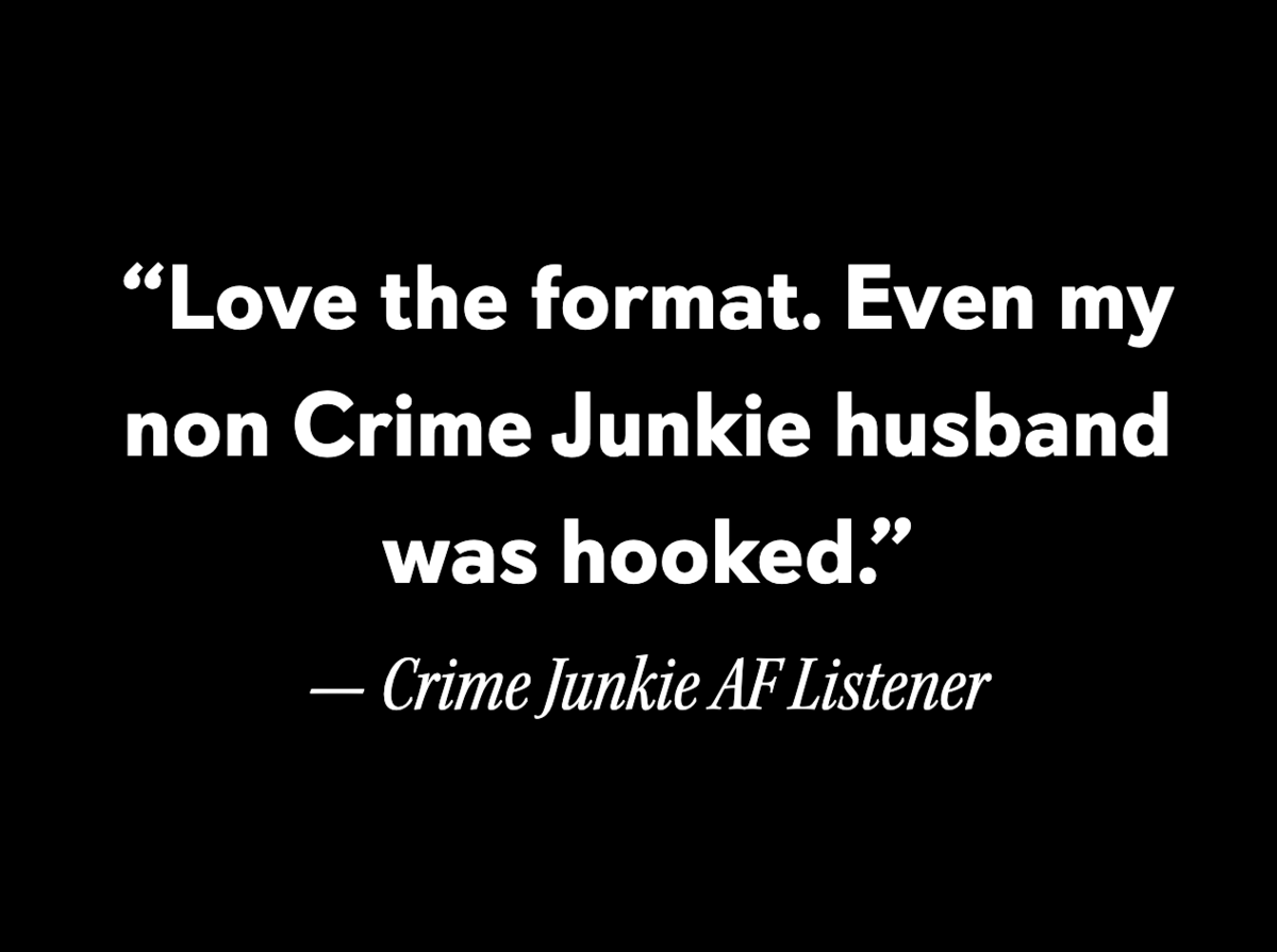 Crime Junkie AF listener quote