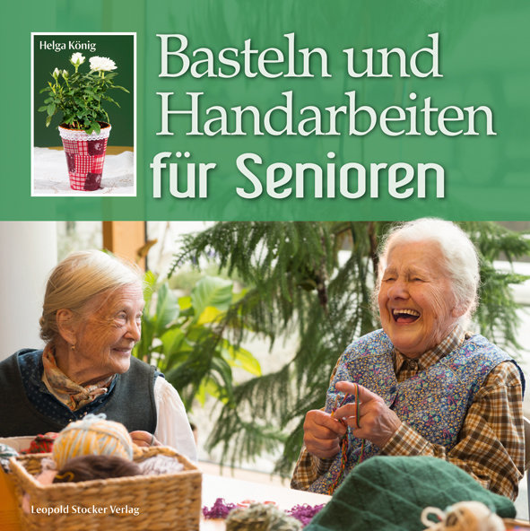 Koenig__Basteln_und_Handarbeiten_fuer_Senioren_01