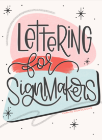 Hand lettered Lettering for Signmakers on white background with pink, red, and blue stipes