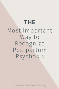 How to recognize Postpartum Psychosis