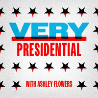 Very Presidential Podcast