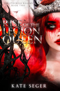 Tales of the Sidhe Rise of the Legion Queen Fantasy Romance Kate Seger