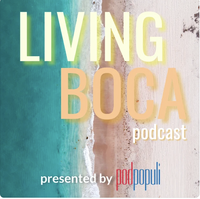 Living Boca Podcast cover