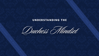 Module 1_ The Duchess Mindset (2)