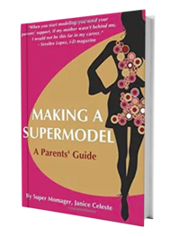Cover of 'Making A Supermodel' by Janice Robinson-Celeste. This insightful book provides a behind-the-scenes look at the world of modeling and shares the successful strategies and personal experiences that helped her daughter climb to the 13th rank among the world's top working models.