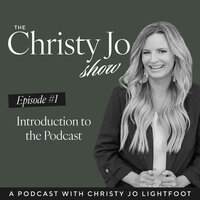 Podcast Cover art  for The Christy Jo Show podcast for Female Entrepreneurs.