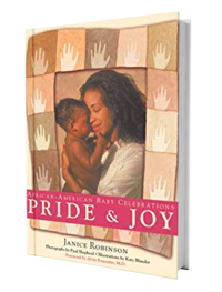 Cover of 'Pride & Joy: African American Baby Celebrations' by Janice Robinson-Celeste, published by Simon & Schuster. This insightful parenting book explores the rich traditions and celebrations unique to African American families, offering a vibrant celebration of cultural heritage through the milestones of a baby’s early life.