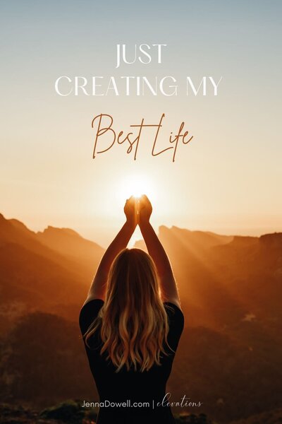 Create your best life