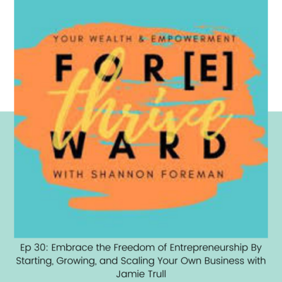 Tune in to the Thrive Forward Podcast with Shannon Foreman as she interviews Jamie Trull, renowned entrepreneur and business strategist, in an enlightening episode. Join Jamie as she shares her insights on embracing the freedom of entrepreneurship and guides you on the journey of starting, growing, and scaling your own business. Discover practical tips, strategies, and mindset shifts to confidently navigate the entrepreneurial landscape. Gain inspiration and valuable knowledge from Jamie's own experiences as she empowers you to unleash your potential and achieve business success. Don't miss this transformative conversation that will fuel your entrepreneurial spirit and propel you towards your goals.