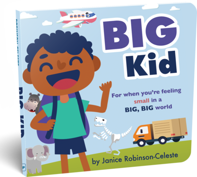 Cover image of 'BIG Kid: For when you're feeling small in a BIG, BIG World,' a toddler board book by Janice Robinson-Celeste. This engaging book provides comfort and empowerment to toddlers facing the vastness of the world around them, featuring vibrant illustrations that capture the imagination of young readers.