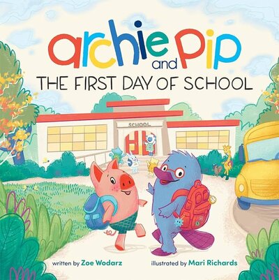 Archie and Pip First Day Of School