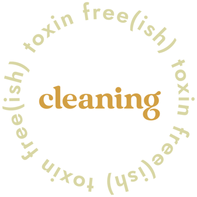 Toxin Freeish Category - cleaning