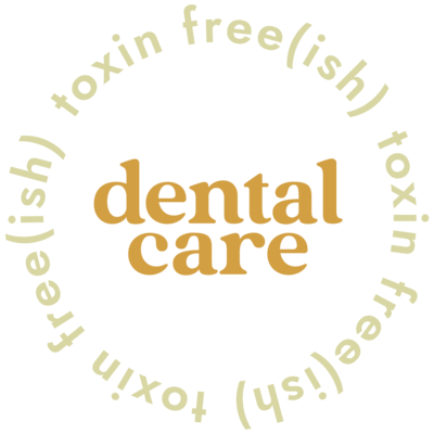 Toxin Freeish Category dental care