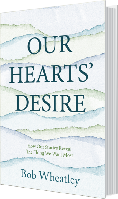Our Hearts' Desire by Bob Wheatley Book