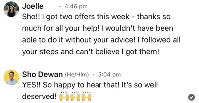 a screenshot of a message Sho received from Joelle, a client of Workhap, that they got two offers this week