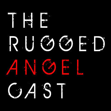 RuggedAngel Podcast