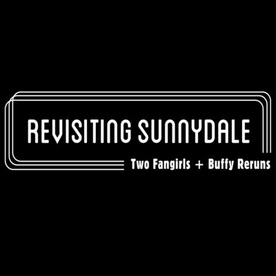 Revisiting Sunnydale podcast