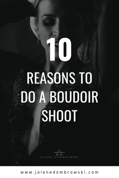 10 REASONS TO BOOK A BOUDOIR SHOOT (3)