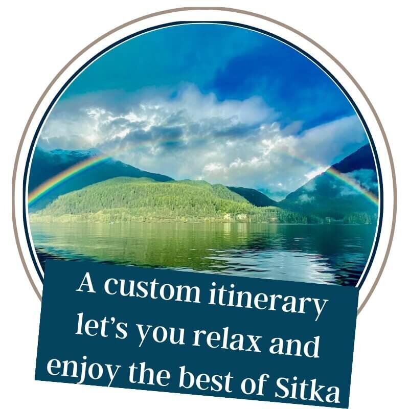 We will take care of the details so you can enjoy the best of Sitka, Alaska.