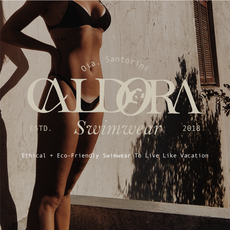 luxury branding service for client, Caldora. A typographic logo with the word "Caldora" sits in the middle. The words: "Oia, Santorini" circled above it in a tan font. The words: " estd. Swimwear 2018" are below it also in a tan font. The words: ethical + eco-friendly swimwear to live like vacation" appears near the bottom also in a tan font.