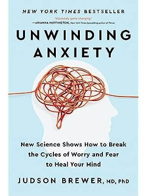 Unwinding Anxiety