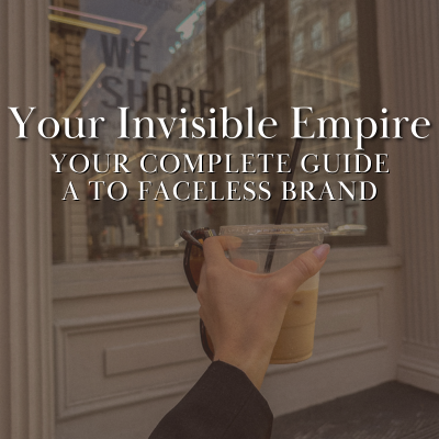 Your complete guide to a faceless brand