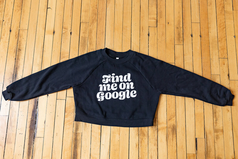 Find Me On Google SEO Sweatshirt