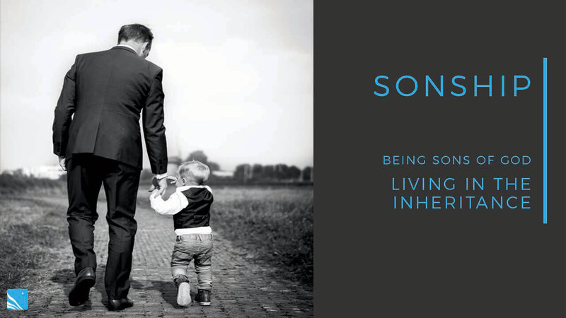 Sonship - Living from Eternity