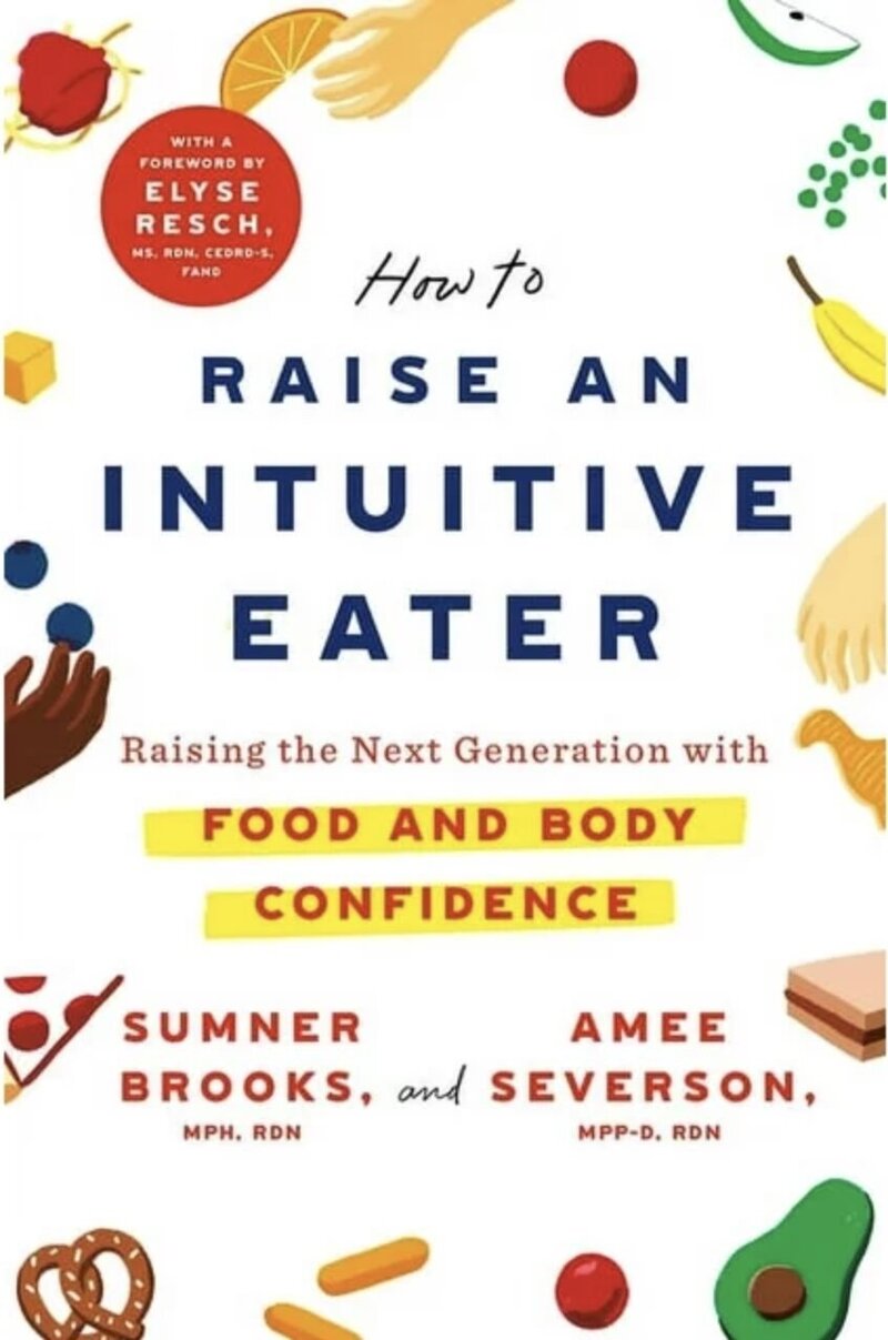 How to Raise An Intuitive Eater