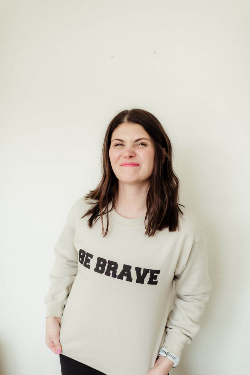 Be brave sweatshirt Jenna Overbaugh