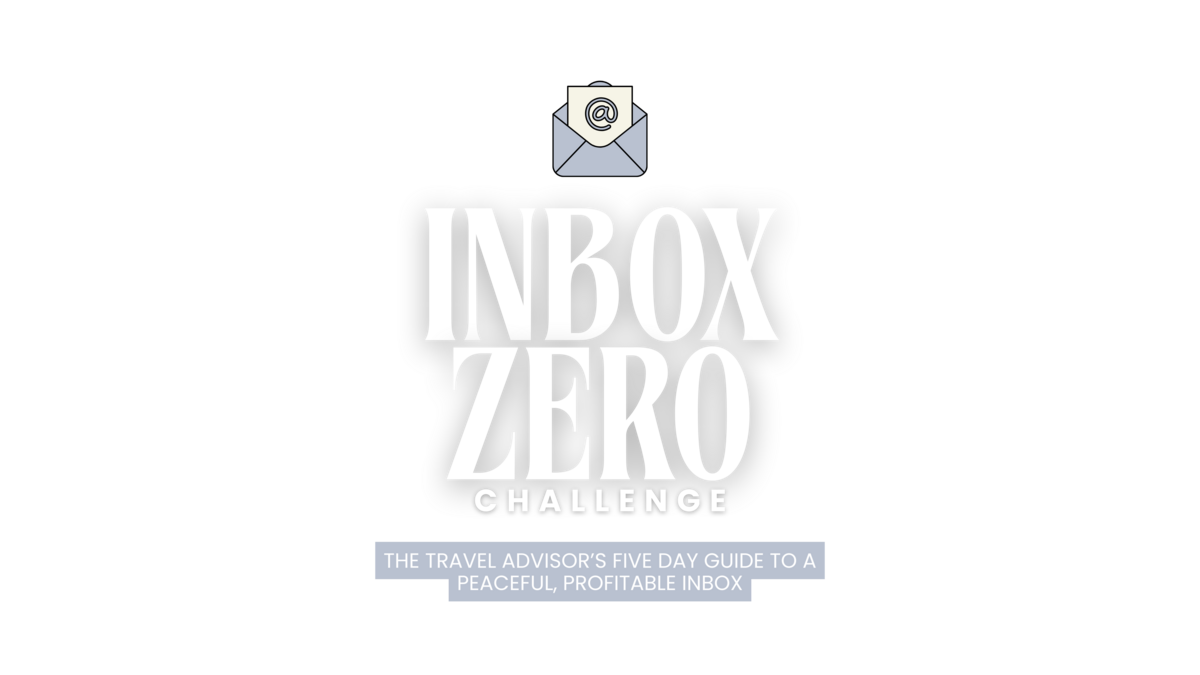 Inbox Zero Challenge for Travel Agents, Mary Beth Lynn, Systems and Assistants Coach for Travel Advisors