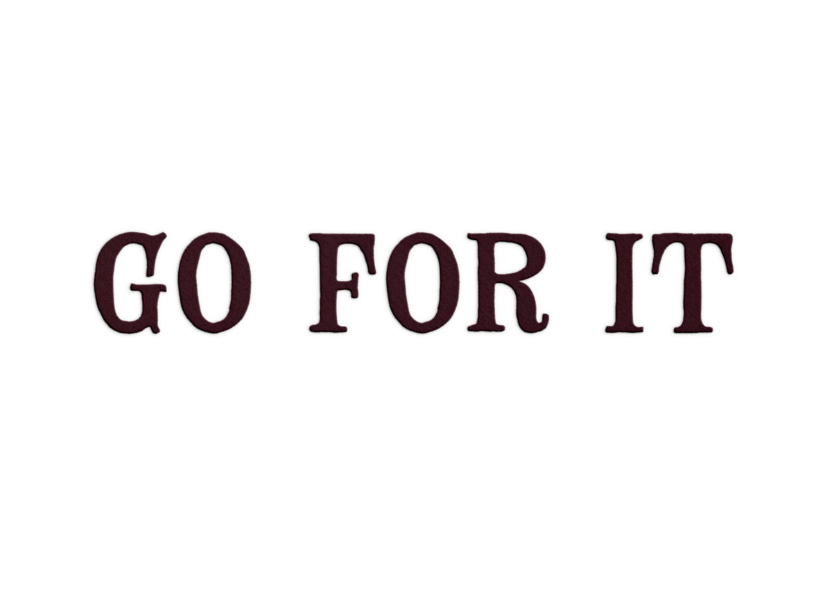 Go For It Text