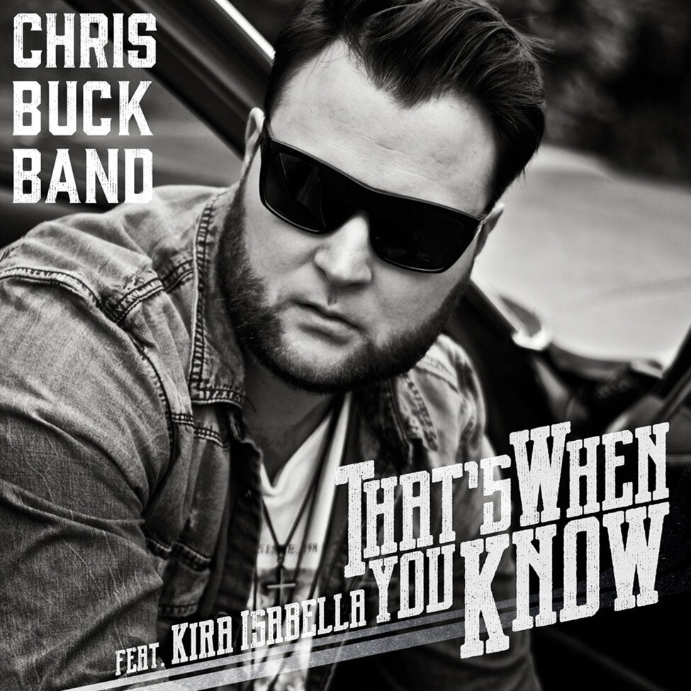 Single Cover Chris Buck Band Title Thats When You Know black and white closeup of singer sitting in car wearing sunglasses