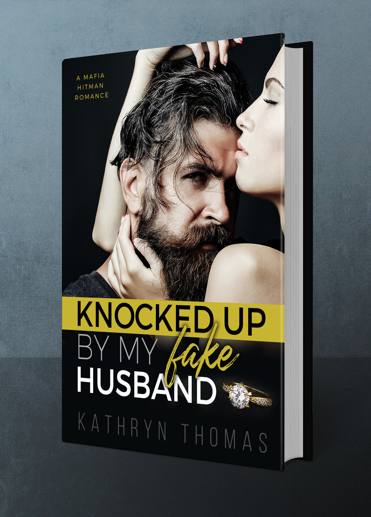 Knocked Up by My Fake Husband by Kathryn Thomas