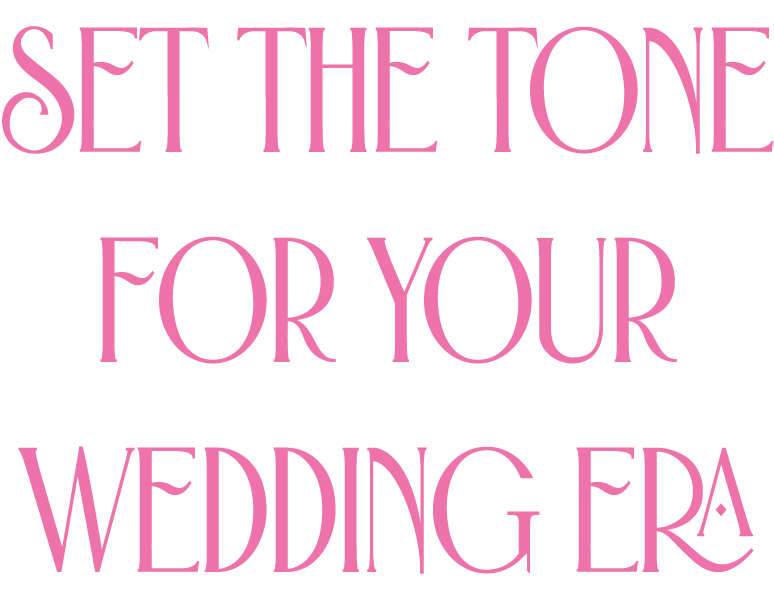 Image text that reads "Set the tone for your wedding era".