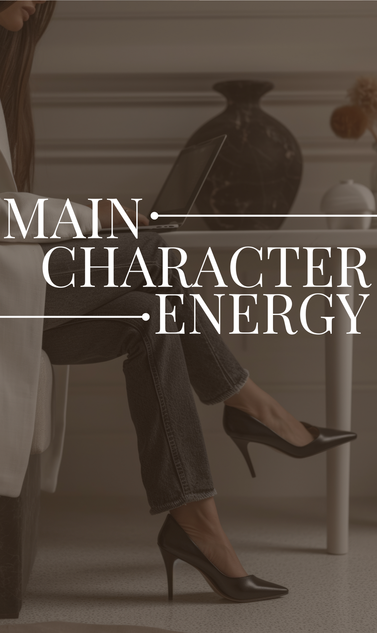 graphic that says main character energy