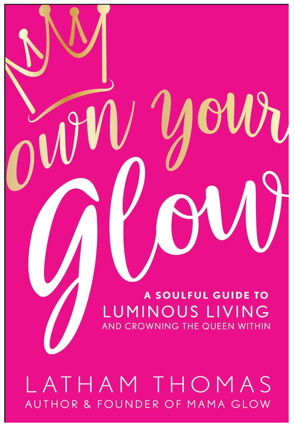 Own Your Glow