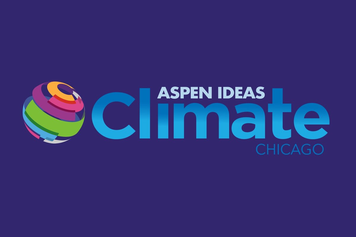 Aspen Ideas Climate Chicago