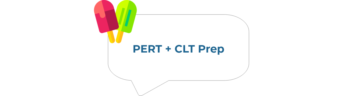 PERT and CLT Prep