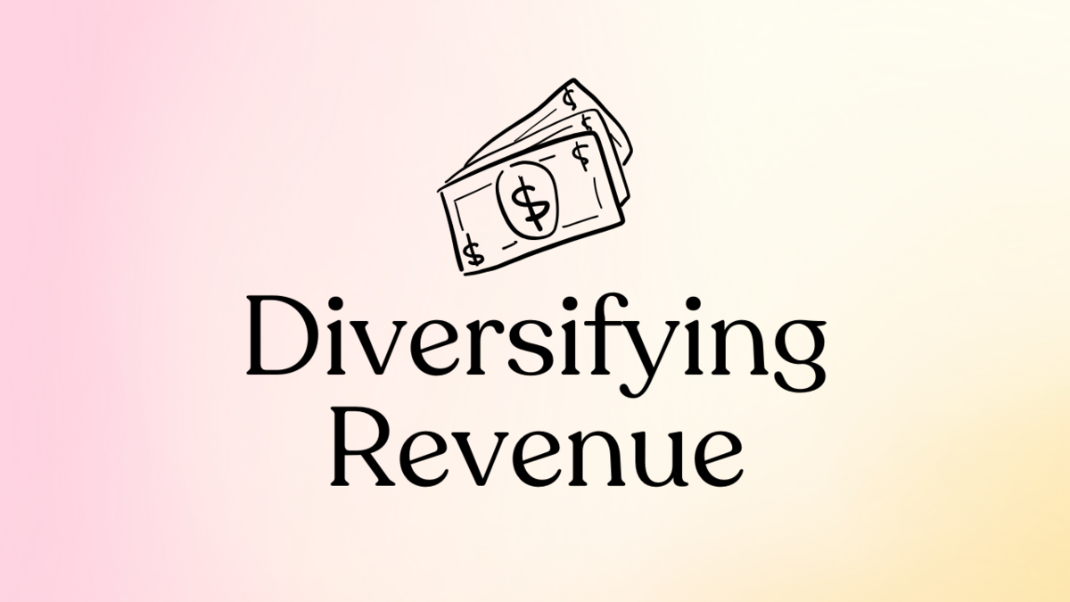 Diversifying Revenue