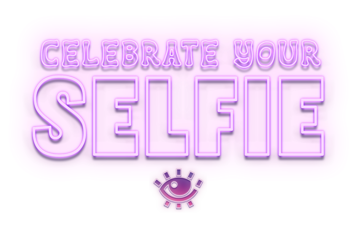 Celebrate your selfie