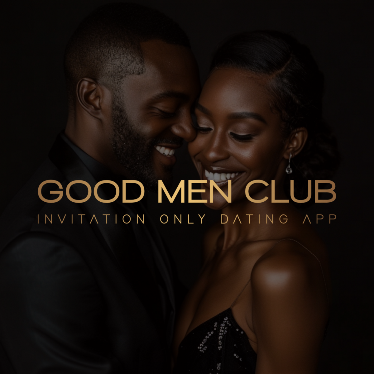 GOOD MEN CLUB™ | Private Invite Only Dating App for Black Singles